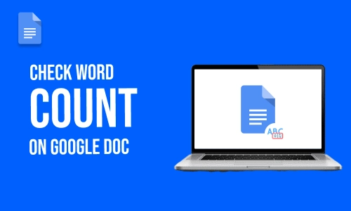 How to Check Word Count on Google Doc